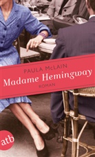 Paula McLain - Madame Hemingway