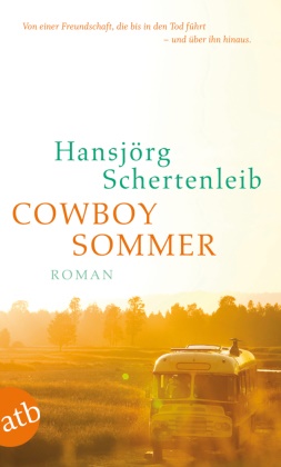 Hansjörg Schertenleib - Cowboysommer - Roman