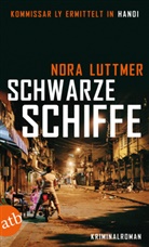 Nora Luttmer - Schwarze Schiffe