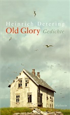 Heinrich Detering - Old Glory
