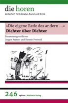 Jürge Krätzer, Jürgen Krätzer, Preiwuss, Preiwuss, Kerstin Preiwuß - die horen - Bd.246: »Die eigene Rede des andern ...«
