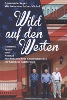 Annemarie Regez, Esther Michel - Wild auf den Westen