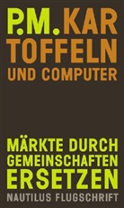 P M, P. M., P.M., P.M. - Kartoffeln und Computer