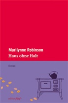 Karen Nölle, Marilynne Robinson, Karen Nölle, Sabine Reinhardt - Haus ohne Halt