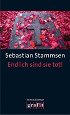 Sebastian Stammsen - Endlich sind sie tot!