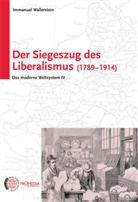 Immanuel Wallerstein - Das moderne Weltsystem - 4: Der Siegeszug des Liberalismus (1789 - 1914)