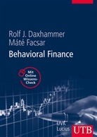 Rolf Daxhammer, Rolf J. Daxhammer, MÃ¡tÃ© Facsar, Máté Facsar - Behavioral Finance