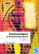 Paul Ammann, Christian Hauser, Ralph Lehmann, Jean-Paul Thommen, Jean-Paul (Prof. Dr.) Thommen - Glaubwürdigkeit im Stakeholder-Management