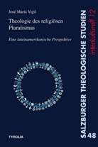 Mitarbeit: Reinhard Kirste, Jose M. Vigil, Jose Maria Vigil, José Maria Vigil, Helene Büchel, Renat Egger-Wenzel... - Theologie des religiösen Pluralismus
