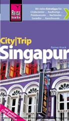 Rainer Krack, Klaus Werner - Reise Know-How CityTrip Singapur