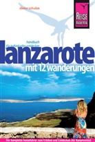 Dieter Schulze - Reise Know-How Insel Lanzarote