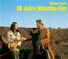 Michael Petzel - 50 Jahre Winnetou-Film