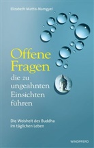 Mattis-Namgyel, Elisabeth Mattis-Namgyel, Elizabeth Mattis-Namgyel - Offene Fragen, die zu ungeahnten Einsichten führen