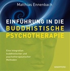 Matthias Ennenbach - Einführung in die Buddhistische Psychotherapie