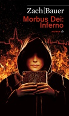 Bauer, Matthias Bauer, Zac, Bastia Zach, Bastian Zach - Morbus Dei: Inferno