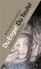 Brita Steinwendtner - Du Engel Du Teufel