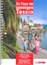 Nina Hübner - Zu Fuss im sonnigen Tessin