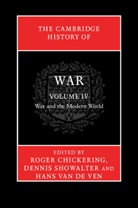 Roger Chickering, Roger (Georgetown University Chickering, Roger Showalter Chickering, CHICKERING ROGER SHOWALTER DENNI, Roger Chickering, Roger (Georgetown University Chickering... - Cambridge History of War: Volume 4, War and the Modern World