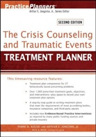 Arthur Jongsma, Arthur E. Jongsma, Tammi Kolski, Tammi D Kolski, Tammi D. Kolski, Tammi D. Avriette Kolski... - Crisis Counseling and Traumatic Events Treatment Planner