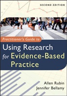 Jennifer Bellamy, A Rubin, Alle Rubin, Allen Rubin, Allen Bellamy Rubin, Allen/ Bellamy Rubin - Practitioner''s Guide to Using Research for Evidence-Based Practice 2e