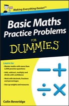 C Beveridge, Colin Beveridge - Basic Maths Practice Problems for Dummies