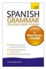 Juan Kattan-Ibarra, Juan Kattán-Ibarra - Spanish Grammar You Really Need to Know