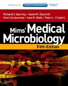 Peter L. Chiodini, Hazel Dockrell, et al, Richard Goering, Ivan Roitt, Ivan M. Roitt... - Mims' Medical Microbiology with Online Resource