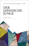 Hachenberg-Voss, Katja Hachenberg-Voss, Reinhard Voss - Der Japanische Junge
