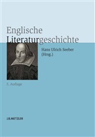 Ing Berensmeyer, Ingo Berensmeyer, Stepha Kohl, Stephan Kohl, Eberhard Kreutzer, Hans U. Seeber... - Englische Literaturgeschichte