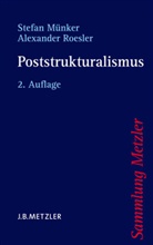 Münke, Stefa Münker, Stefan Münker, Roesler, Alexander Roesler - Poststrukturalismus