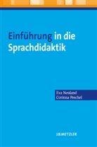 Neulan, Ev Neuland, Eva Neuland, Peschel, Corinna Peschel - Einführung in die Sprachdidaktik; .