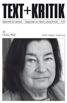 Heinz Ludwig Arnold, Heinz L. Arnold, Heinz Ludwig Arnold, Nadine J. Schmidt - Text + Kritik - 46 (Neufassung): Christa Wolf