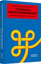 Krusche, Bernhard Krusche, Zillne, Sonj Zillner, Sonja Zillner - Systemisches Innovationsmanagement