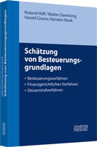 Walte Danelsing, Walter Danelsing, Harald Grams, Harald (Dr.) Grams, Harald u a Grams, Rolan Höft... - Schätzung von Besteuerungsgrundlagen