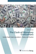 Barbara Drexler - The Clash of Monetary Civilizations
