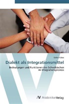 Esther Köber - Dialekt als Integrationsmittel