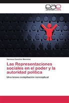 Vanessa Sanchez Mendoza - Las Representaciones sociales en el poder y la autoridad política