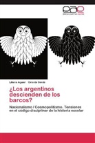 Lilian Aguiar, Liliana Aguiar, Celeste Cerdá - Los argentinos descienden de los barcos