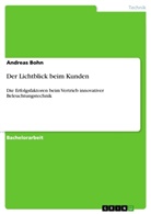 Andreas Bohn - Der Lichtblick beim Kunden