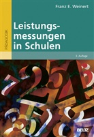 Fran E Weinert, Franz E Weinert, Franz E. Weinert - Leistungsmessungen in Schulen