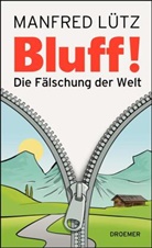 Manfred Lütz, Manfred (Dr.) Lütz - Bluff!