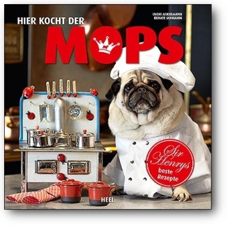  Ackerman, Usch Ackermann, Uschi Ackermann,  Renate Schramm,  Schramm, Renat Schramm... - Hier kocht der Mops - Sir Henrys beste Rezepte