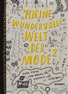 Nina Chakrabarti - Meine wundervolle Welt der Mode. Bd.2