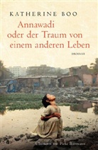 Katherine Boo - Annawadi oder der Traum von einem anderen Leben