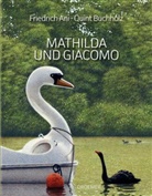 Friedrich Ani, Quint Buchholz - Mathilda und Giacomo