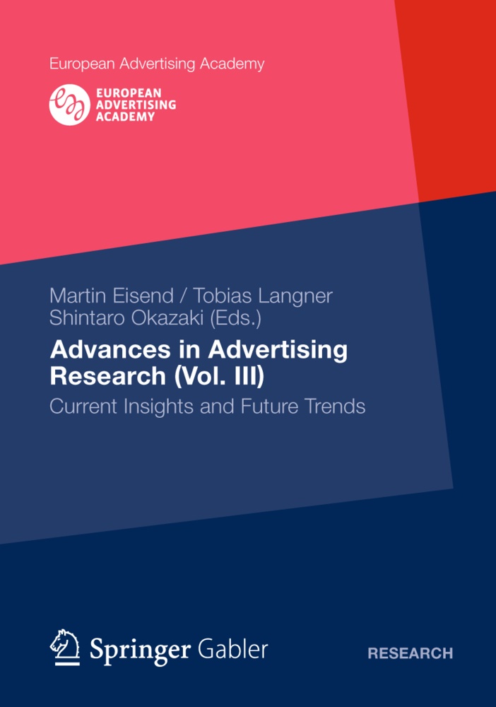 Martin Eisend, Tobias Langner, Shintar Okazaki, Shintaro Okazaki - Advances in Advertising Research Vol. III - Current Insights and Future Trends