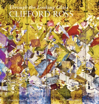 Paul Goldberger - Clifford Ross - Through the Looking Glass