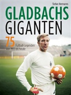 Stefan Hermanns - Gladbachs Giganten