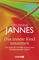 Kim-A Jannes, Kim-Anne Jannes - Das innere Kind umarmen