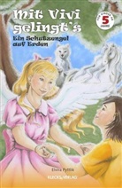 Elvira Pyttlik, Michaela Frech - Mit Vivi gelingt's